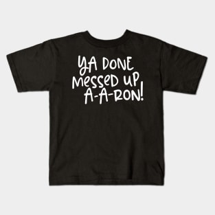 A-A-Ron Kids T-Shirt